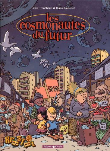 Les Cosmonautes du futur, tome 1