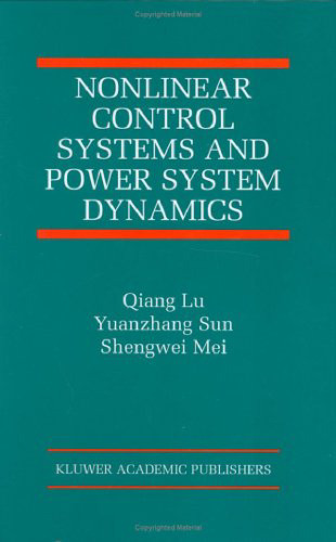 Nonlinear Control Systems and Power System Dynamics (The International Series on Asian Studies in Computer and Information Science)