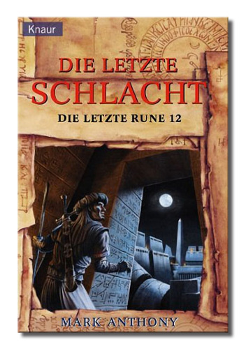 Die letzte Rune 12. Die letzte Schlacht