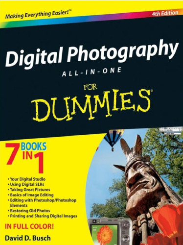 Digital Photography All-in-One Desk Reference for Dummies, Fourth Edition