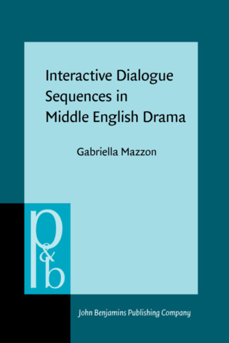 Interactive Dialogue Sequences in Middle English Drama