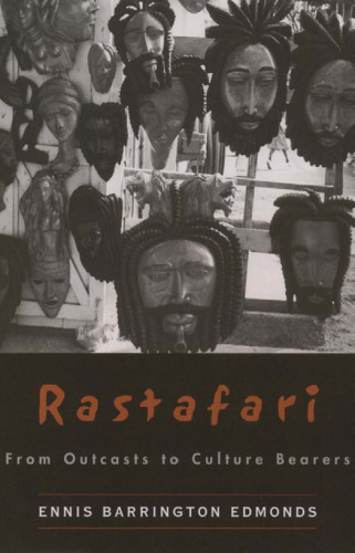 Rastafari: From Outcasts to Culture Bearers