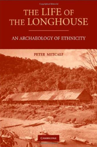 The Life of the Longhouse: An Archaeology of Ethnicity