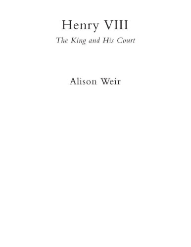 Henry VIII: The King and His Court