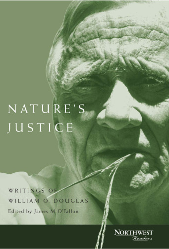 Nature's Justice: Writings of William O. Douglas (Northwest Readers)