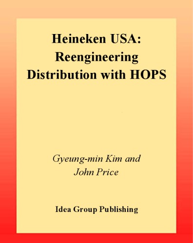 Heineken USA: Reengineering Distribution with Hops