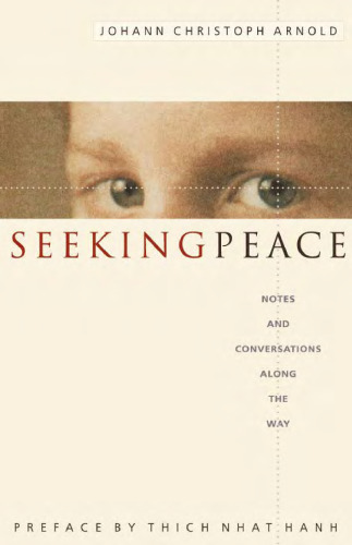 Seeking Peace: Notes and Conversations Along the Way  (English & Spanish)