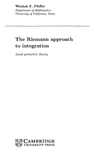 The Riemann approach to integration: local geometric theory