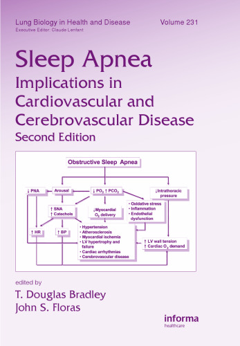 Sleep Apnea: Implications in Cardiovascular and Cerebrovascular Disease, Second Edition, Volume 321 (Lung Biology in Health and Disease)