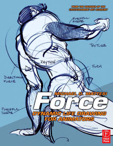 Force: Dynamic Life Drawing for Animators, Second Edition