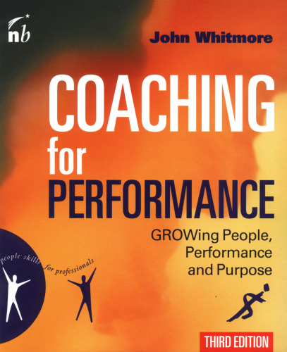 Coaching for Performance, Third Edition (People Skills for Professionals)