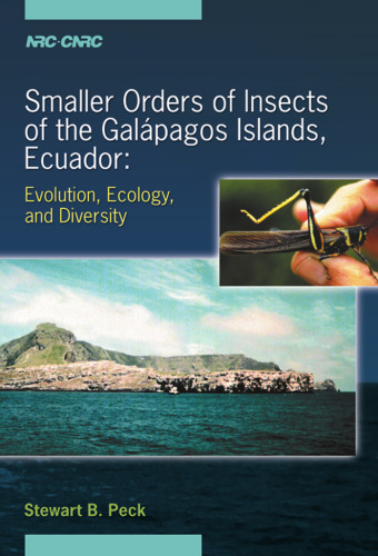 Smaller Orders of Insects of the Galapagos Islands, Ecuador: Evolution, Ecology, and Diversity