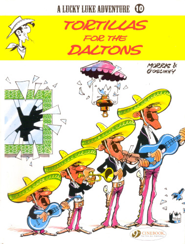 Tortillas for the Daltons: A LuckyLuke Adventure, No. 10 (Lucky Luke Adventure)