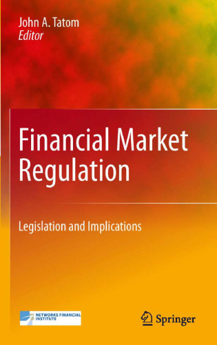 Financial Market Regulation: Legislation and Implications