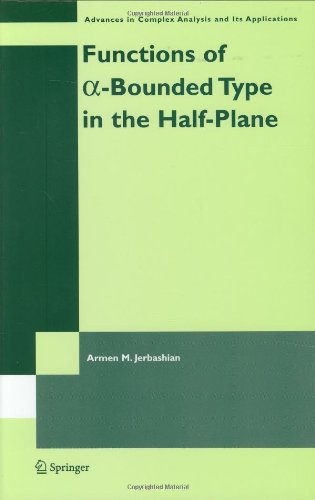 Functions of a-Bounded Type in the Half-Plane (Advances in Complex Analysis and Its Applications)