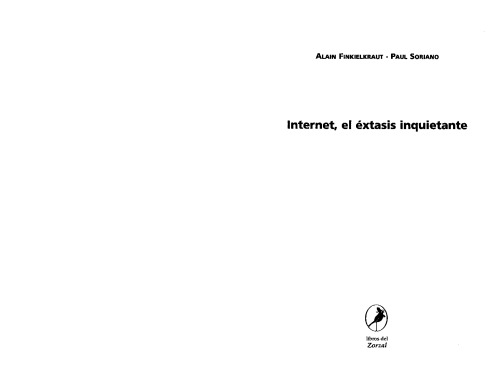 Internet, El Extasis Inquietante (Spanish Edition)