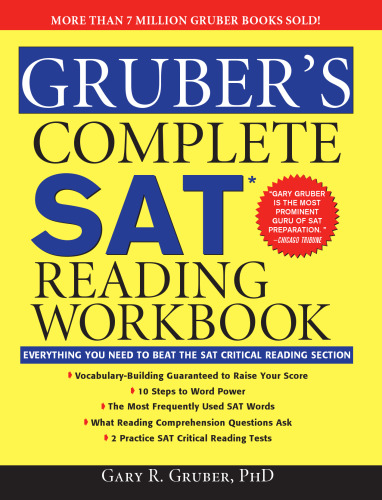 Gruber's Complete SAT Reading Workbook