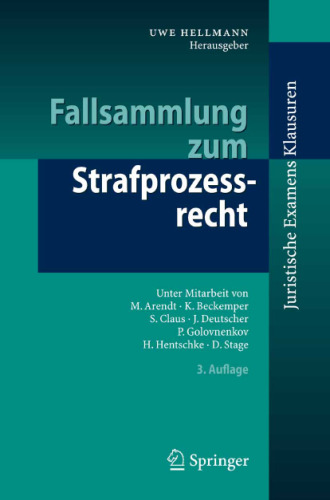 Fallsammlung zum Strafprozessrecht (Juristische ExamensKlausuren)  German