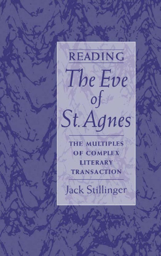 Reading The Eve of St.Agnes: The Multiples of Complex Literary Transaction