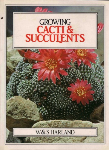 Growing Cacti & Succulents (Growing Series)