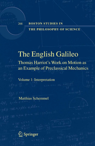 The English Galileo: Thomas Harriot’s Work on Motion as an Example of Preclassical Mechanics