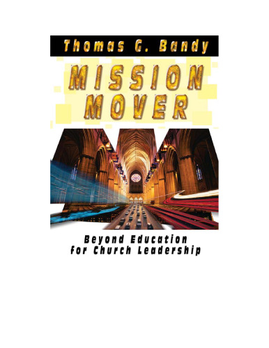 Mission Mover: Beyond Education for Church Leadership