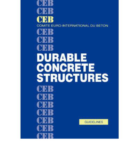 Durable Concrete Structures: CEB Design Guide - 2nd edition