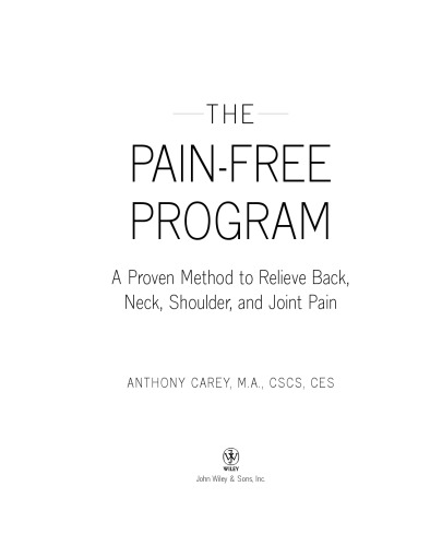 The Pain-Free Program: A Proven Method to Relieve Back, Neck, Shoulder, and Joint Pain