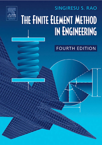 The Finite Element Method in Engineering, Fourth Edition