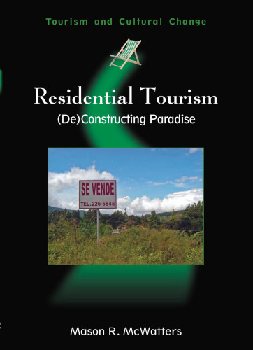 Residential Tourism:(De)Constructing Paradise