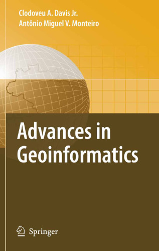 Advances in Geoinformatics: VIII Brazilian Symposium on Geoinformatics, GEOINFO 2006, Campos do JordÃƒÂ£o (SP), Brazil, November 19-22, 2006