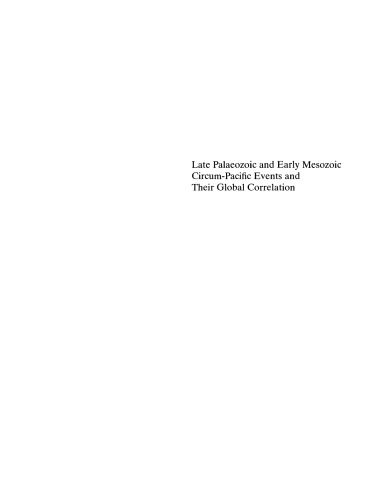 Late Palaeozoic and Early Mesozoic Circum-Pacific Events and their Global Correlation (World and Regional Geology)