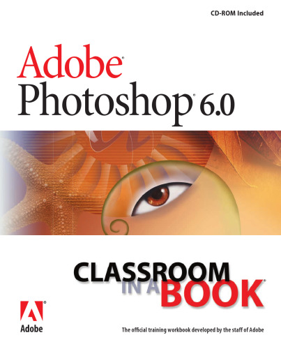 Adobe Photoshop 6.0. Classroom in a Book