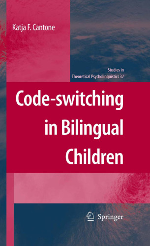 Code-switching in Bilingual Children (Studies in Theoretical Psycholinguistics)