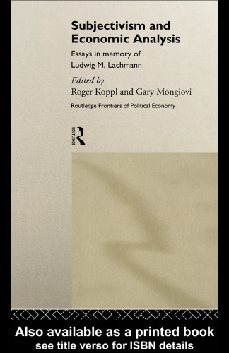 Subjectivism and Economic Analysis (Routledge Frontiers of Political Economy, 21)