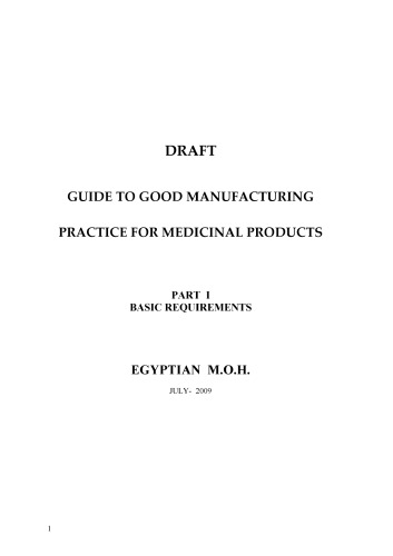 DRAFT    GUIDE TO GOOD MANUFACTURING  PRACTICE FOR MEDICINAL PRODUCTS