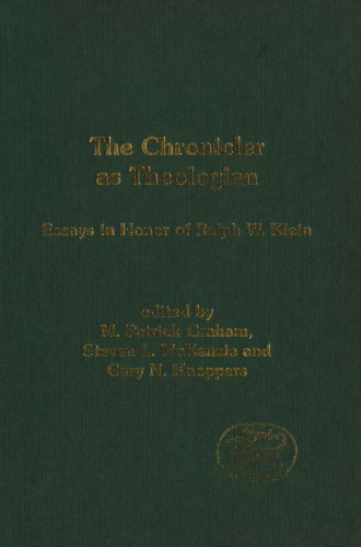 The Chronicler As Theologian: Essays in Honor of Ralph W. Klein (JSOT Supplement)