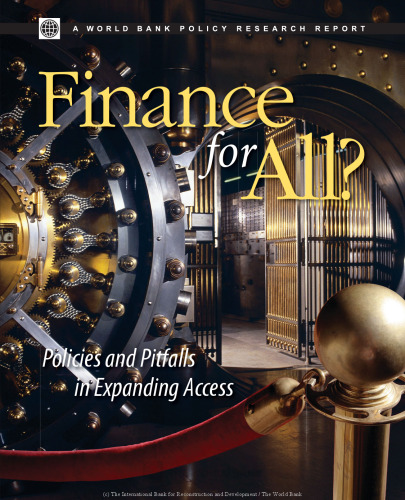 Finance for All?: Policies and Pitfalls in Expanding Access (Policy Research Reports)