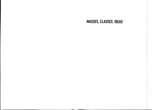 Masses, Classes, Ideas: Studies on Politics and Philosophy Before and After Marx