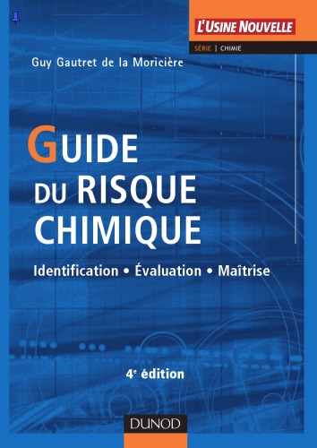 Guide du risque chimique : Identification, Evaluation, Maîtrise