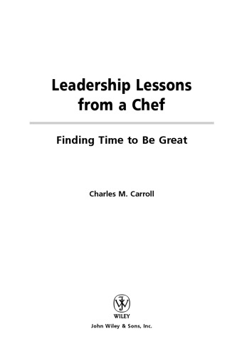 Leadership Lessons From a Chef: Finding Time to Be Great