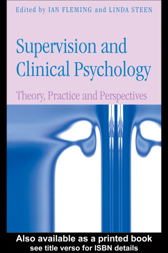 Supervision and Clinical Psychology: Theory, Practice and Perspectives