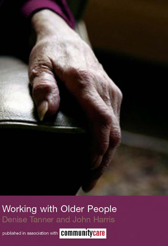 Working with Older People (The Social Work Skills Series)