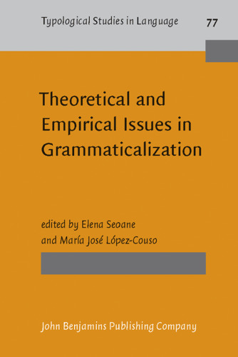 Theoretical and Empirical Issues in Grammaticalization