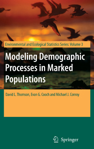 Modeling Demographic Processes In Marked Populations