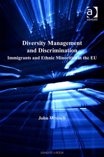 Diversity Management and Discrimination (Research in Migration and Ethnic Relations)