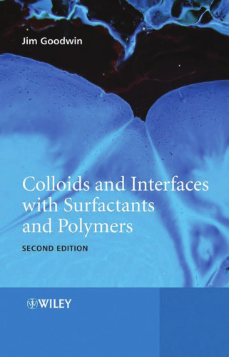 Colloids and Interfaces with Surfactants and Polymers, Second Edition