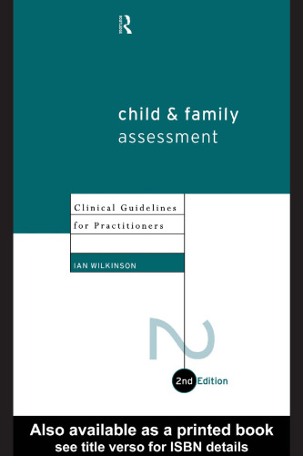 Child and Family Assessment: Clinical Guidelines for Practitioners (2nd Edition)