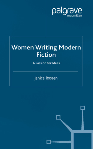 Women Writing Modern Fiction: A Passion for Ideas