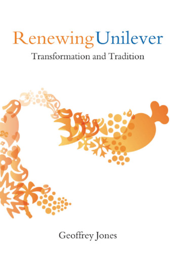 Renewing Unilever: Transformation and Tradition